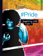#pride: Championing Lgbtq Rights
