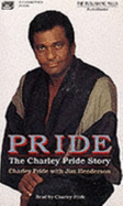 Pride: Charley Pride(bkpk, Abridged - Pride, Charley (Read by), and Henderson, Jim