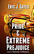 Pride & Extreme Prejudice: prequel to Outsourced / Full Disclosure