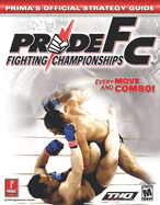 Pride FC: Prima's Official Strategy Guide - Prima Temp Authors, and Scruffy Productions, and Cassady, David