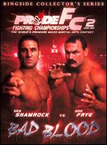Pride Fighting Championships: Bad Blood - Ringside Collector's Edition - 