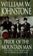 Pride of the Mountain Man - Johnstone, William W