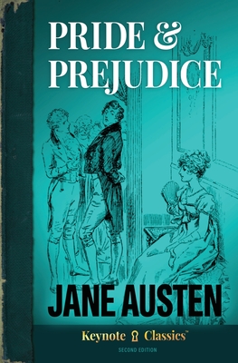 Pride & Predjudice (Annotated Keynote Classics) - Austen, Jane, and White, Michelle M, and White, J D