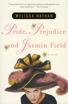 Pride, Prejudice and Jasmin Field - Nathan, Melissa