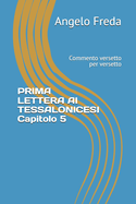 PRIMA LETTERA AI TESSALONICESI Capitolo 5: Commento versetto per versetto