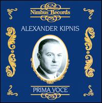 Prima Voce: Alexander Kipnis - Alexander Kipnis (bass); Anna Leskaya (soprano); Ilya Tamarin (tenor); Nicolai Berezowsky (conductor)