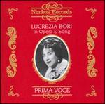 Prima Voce: Lucrezia Bori in Opera & Song