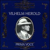 Prima Voce: Vilhelm Herold - Vilhelm Herold (tenor)