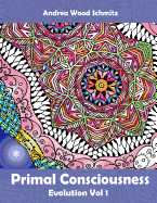 Primal Consciousness: Coloring Book Therapy