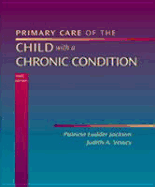 Primary Care of the Child with a Chronic Condition