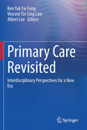 Primary Care Revisited: Interdisciplinary Perspectives for a New Era