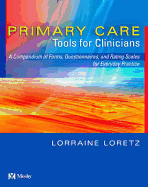 Primary Care Tools for Clinicians: A Compendium of Forms, Questionnaires, and Rating Scales for Everyday Practice