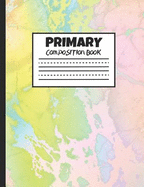 Primary Composition Book: Bright Multi-Colored Marble, 200 Pages, Handwriting Paper (7.44 X 9.69)
