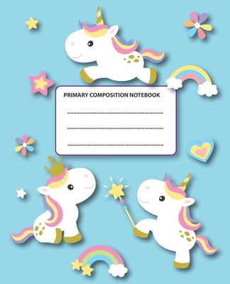 Primary Composition Notebook: Baby Unicorns Rule Ok! - Dreambigga