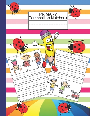 Primary Composition Notebook: Dotted Midline Notebook/Primary Composition Notebook Story Paper Journal/Grade Level K-2 Draw and Write/Early Childhood to Kindergarten - Notebooks for All