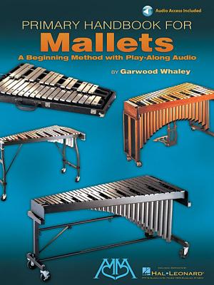 Primary Handbook for Mallets - Whaley, Garwood (Composer)