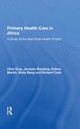 Primary Health Care in Africa: A Study of the Mali Rural Health Project