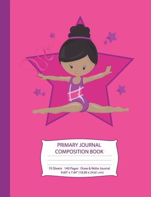 Primary Journal Composition Book: African American Gymnast with Black Hair - Hot Pink w/ Purple Stars - Grades K-2 Draw and Write Notebook, Story Journal w/ Picture Space for Drawing, Primary Handwriting Book, Dotted Midline, Preschool & Elementary School - X Destiny, Eden