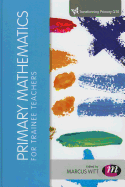 Primary Mathematics for Trainee Teachers