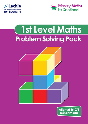 Primary Maths for Scotland - Primary Maths for Scotland First Level Problem-Solving Pack: For Curriculum for Excellence Primary Maths - Lowther, Craig, and Lyon, Carol, and Hart, Karen