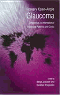 Primary Open-Angle Glaucoma: Differences in International Treatment Patterns and Costs - Jonsson, Bengt, and Kobelt, Gisela, and Krieglstein, Gunther