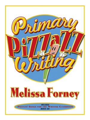 Primary Pizzazz Writing - Forney, Melissa
