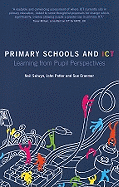 Primary Schools and Ict: Learning from Pupil Perspectives