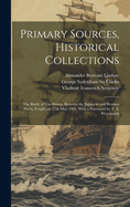 Primary Sources, Historical Collections: The Battle of Tsu-Shima, Between the Japanese and Russian Fleets, Fought on 27th May 1905, With a Foreword by T. S. Wentworth