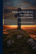 Primary Sources, Historical Collections
