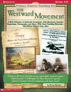 Primary Sources Teaching Kit: Westward Movement