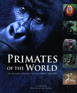 Primates of the World - Redmond, Ian, and Goodall, Jane (Foreword by)