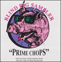 Prime Chops: Blind Pig Sampler - Various Artists