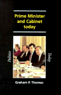 Prime Minister and Cabinet Today - Foster, and Thomas, Graham P