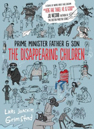 Prime Minister Father and Son: The Disappearing Children