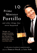 Prime Minister Portillo: And Other Things That Never Happened - Duncan, Brack (Editor), and Methuen Publishing (Creator)