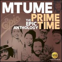 Prime Time: The Epic Anthology - Mtume