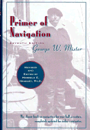 Primer of navigation,with problems in practical work and complete tables.