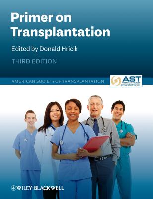 Primer on Transplantation - Hricik, Donald (Editor), and American Society of Transplantation