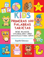 Primeras 100 Palabras Tarjetas Bebe Bilinge Vocabulario Libro Infantiles Para Nios Espaol Eslovaco: Aprender bilinge diccionario bsico alfabeto montessori letras, numeros, animales vocabulario, partes del cuerpo humano 3 6 aos. Preescolar-Primaria