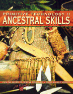 Primitive Technology II - Ancestral Skills