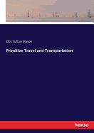 Primitive Travel and Transportation