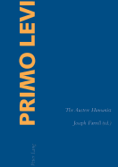 Primo Levi: The Austere Humanist