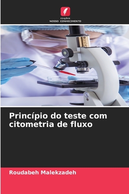 Princpio do teste com citometria de fluxo - Malekzadeh, Roudabeh