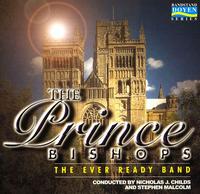 Prince Bishops - Ever Ready Band; Nicholas J. Childs (conductor)