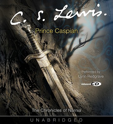 Prince Caspian - Lewis, C S, and Redgrave, Lynn (Read by)