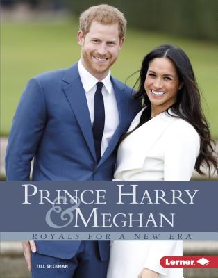 Prince Harry & Meghan: Royals for a New Era - Sherman, Jill