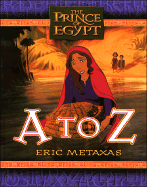 "Prince of Egypt" A to Z - Metaxas, Eric