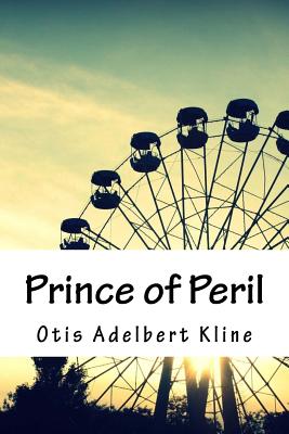 Prince of Peril - Kline, Otis Adelbert