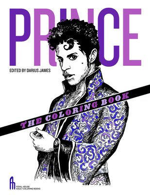 Prince: The Coloring Book - James, Darius (Editor), and Millionaire, Tony