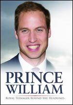 Prince William: Behind the Headlines - Alan Scales